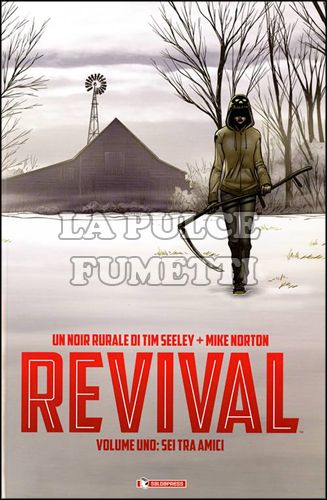 REVIVAL #     1: SEI TRA AMICI